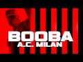 booba a.c. milan clip officiel