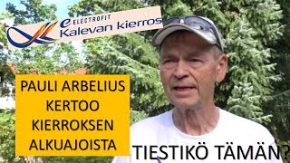 Pauli Arbelius muistelee Kalevan Kierroksen alkuaikoja, TIESITKÖ?