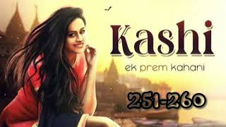 Kashi ek prem kahani episode 251 to 260 #pocket fm story