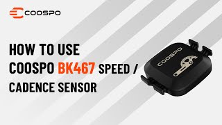 How to Use Coospo BK467 Speed / Cadence Sensor?