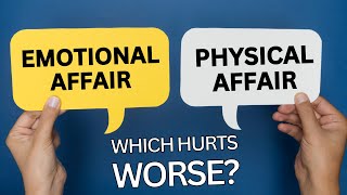 Emotional Affair vs Physical Affair: Which Hurts Worse? | Dr. Doug Weiss