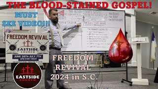 The Bloodstained Gospel as Opposed to the Bloodless Gospel FREEDOM REVIVAL #theblood #blood of Jesus