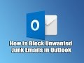 How to Block Unwanted Junk Emails in Outlook How to Block Unwanted Junk Emails in Outlook
