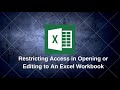 Restricting Access in Opening or Editing to An Excel Workbook