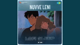 Nuvve Leni - Lofi Sleep