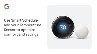 Use Smart Schedule and your Temperature Sensor to optimize comfort