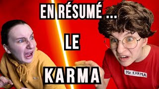 EN RÉSUMÉ ... SI LE KARMA NOUS RATTRAPAIT