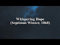 Whispering Hope (Hymn Piano Instrumental w/ Lyrics)