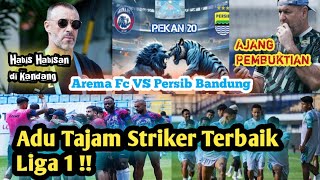 Arema Fc Vs Persib Bandung !! Adu Tajam Striker Terbaik Liga 1 2024-2025