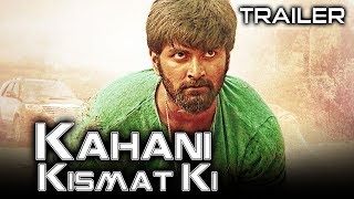 Kahani Kismat Ki (Semma Botha Aagathey) Official Trailer | Atharvaa, Mishti, Anaika Soti