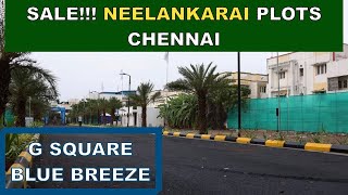 SALE!!! NEELANKARAI PLOTS IN CHENNAI | G SQUARE BLUE BREEZE #sale #land #plot #chennai #neelangarai