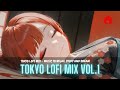 Tokyo Lofi Relax Mix Vol.1 | Music to Relax, Study, Chill #backgroundmusic #relaxingmusic