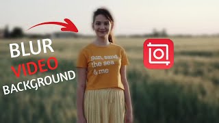 How to Blur video background on Inshot (InShot Tutorial)