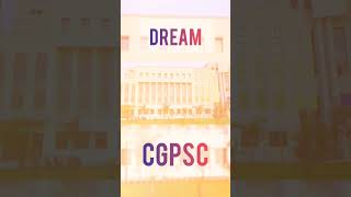 dream cgpsc 😍 || cgpsc meri manjil || #shorts #cgpsc #upsc #viral #short