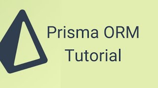 Prisma Tutorial | A Next-Generation ORM for Node and Typescript