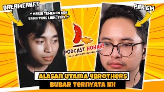 Ini Alasan Utama 4Brothers Bubar, Kalian Belum Tau Ini | Podcast Hohah