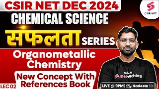 CSIR NET Dec 2024 | Chemical Science | Organometallic Chemistry For CSIR NET | Lec 02 | Nadeem Sir