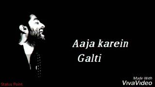 Haan Main Galat Arijit Singh lyrics WhatsApp Status | Love Aaj Kal |Galat WhatsApp Status Video song