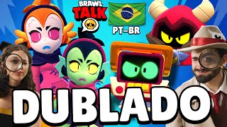 NOVO BRAWL TALK DUBLADO EM PORTUGUÊS - BRASIL!