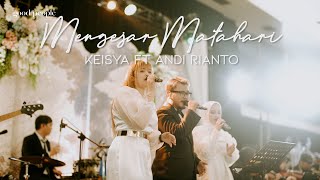 Mengejar Matahari Keisya ft Andi Rianto Live Cover