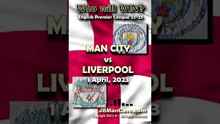 1 April MAN CITY vs LIVERPOOL English Premier League Football 22-2023 EPL #Shorts
