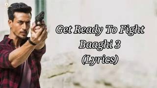 Get Ready to fight reloaded lyrics Baadhi 3 - Tiger shroff, Samantha Kapoor  l pranaay Sidharth B