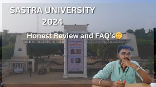 Sastra University 2024 | What's new in Sastra🤔| In Depth Review and FAQs | Antony Samayal