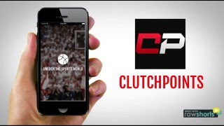 ClutchPoints for iOS and Android