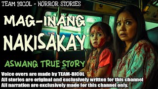 MAG-INANG NAKISAKAY | Aswang True Story