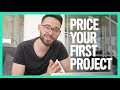 How To Price Your First Freelance Project