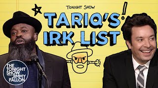 Tariq’s Irk List: "I Could Care Less," New R&B Ad-Libs | The Tonight Show Starring Jimmy Fallon