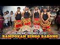 RAMPOKAN SINGO BARONG DJALMO PRONOJOYO LIVE WONOREJO MOJOKENDIL NGRONGGOT