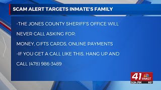 Jones County Sheriff's Office is warning of a scam they say targeted the family of an inmate