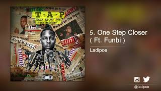 5. Ladipoe - One Step Closer ( Ft.  Funbi )