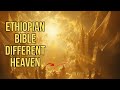 Why Does the Ethiopian Bible Describe Heaven So Differently?