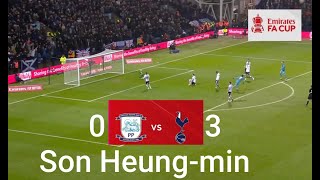 PRESTON NORTH END 0-3 TOTTENHAM ~ Preston vs Tottenham 0-3 ~ Son Heung-min GOAL ~ FA Cup 2022/23