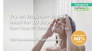 Try a hansgrohe EcoSmart shower head for 30 days | SaveMoneyCutCarbon