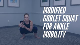 Modified Goblet Squat for Ankle Mobility - Foot & Ankle Exercise - CORE Chiropractic