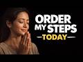 ORDER MY STEPS TODAY | Powerful Morning Prayer for Direction & Guidance
