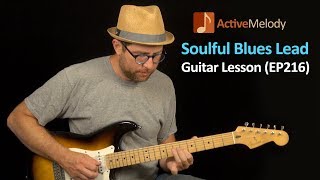 Soulful Blues Lead Guitar Lesson - Improvising with Major and Minor Pentatonic Scales - EP216