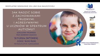 Jak radzić sobie z zachowaniami trudnymi i agresywnymi u uczniów w spektrum autyzmu?