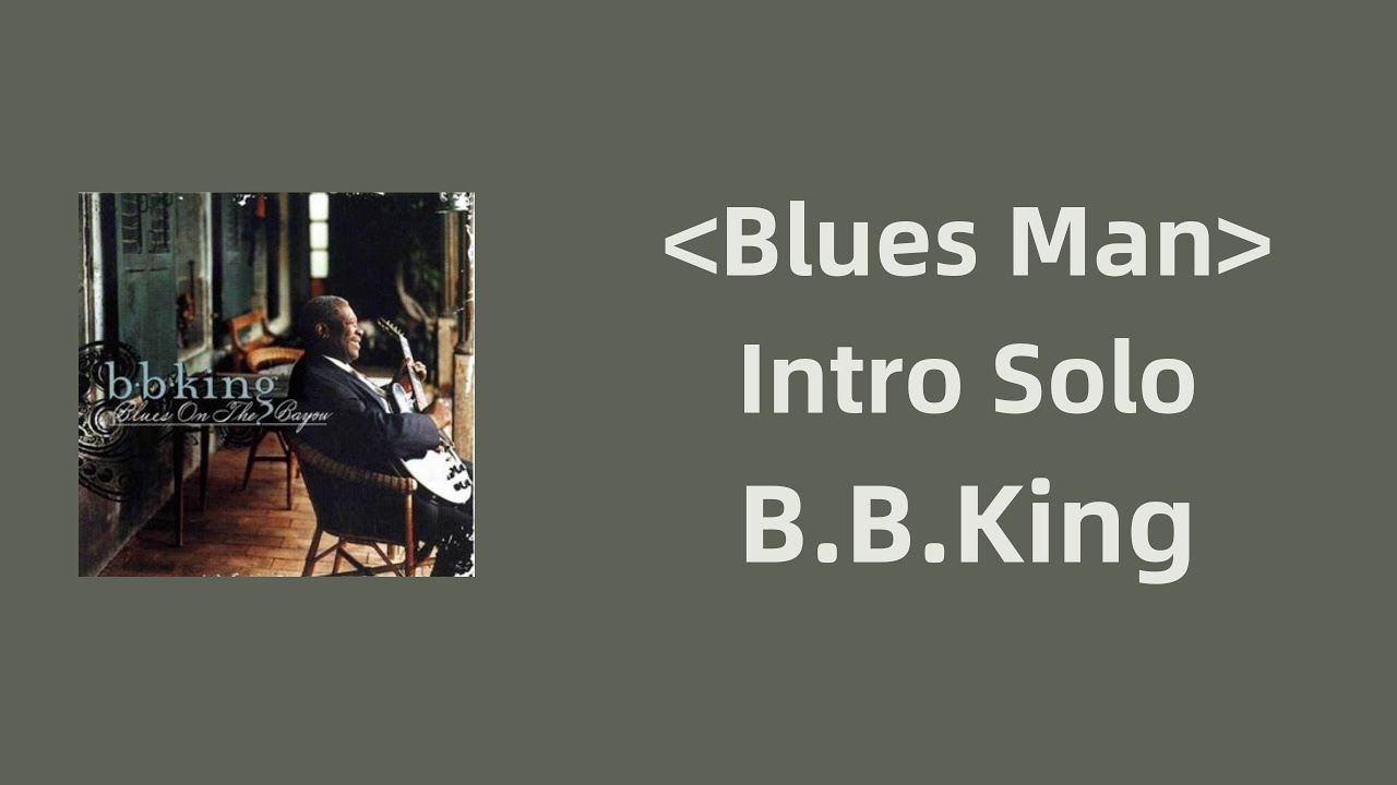 TAB丨Blues Man - B.B.King(Intro Solo) - YouTube