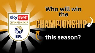 Who will win the EFL Championship this year?