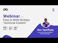 Webinar | How to Write Kickass Technical Content