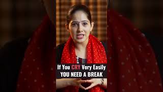 If You Cry Very Easily You Need a Break | Jaya Kishori