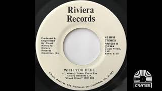 Claud Rivers - With You Here (1986 Riviera Records)