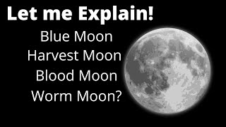 Full Moon - Come learn the names!