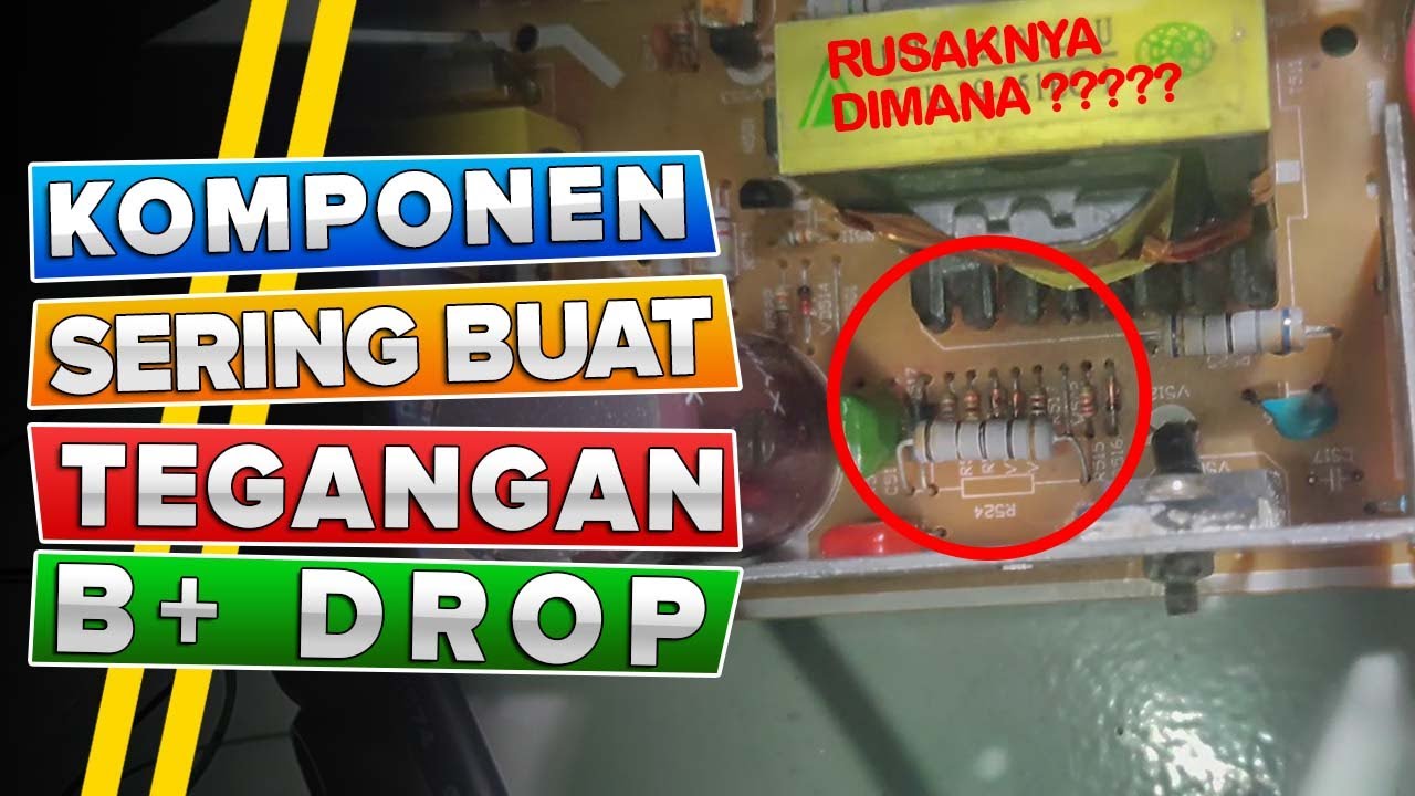 Penyebab TV Cina Tegangan B+ Drop - YouTube