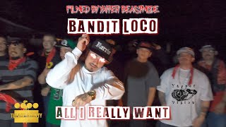 Bandit Loco - All I Really Want  (Official music video) Dir.By Yapper BeastMode