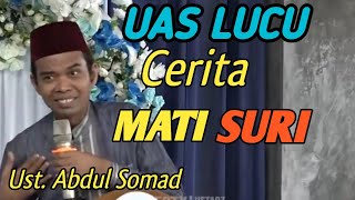 Mati Suri ‼️ Ceramah Ustadz Abdul Somad